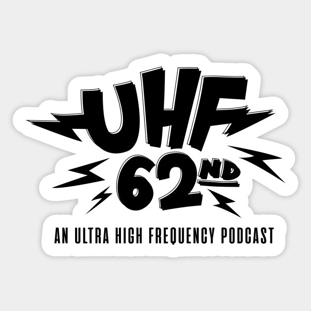 UHF 62nd B/W logo Sticker by UHF62nd